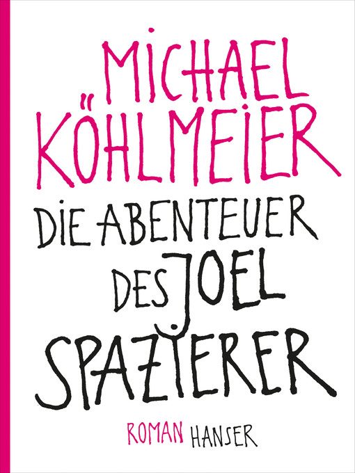 Title details for Die Abenteuer des Joel Spazierer by Michael Köhlmeier - Available